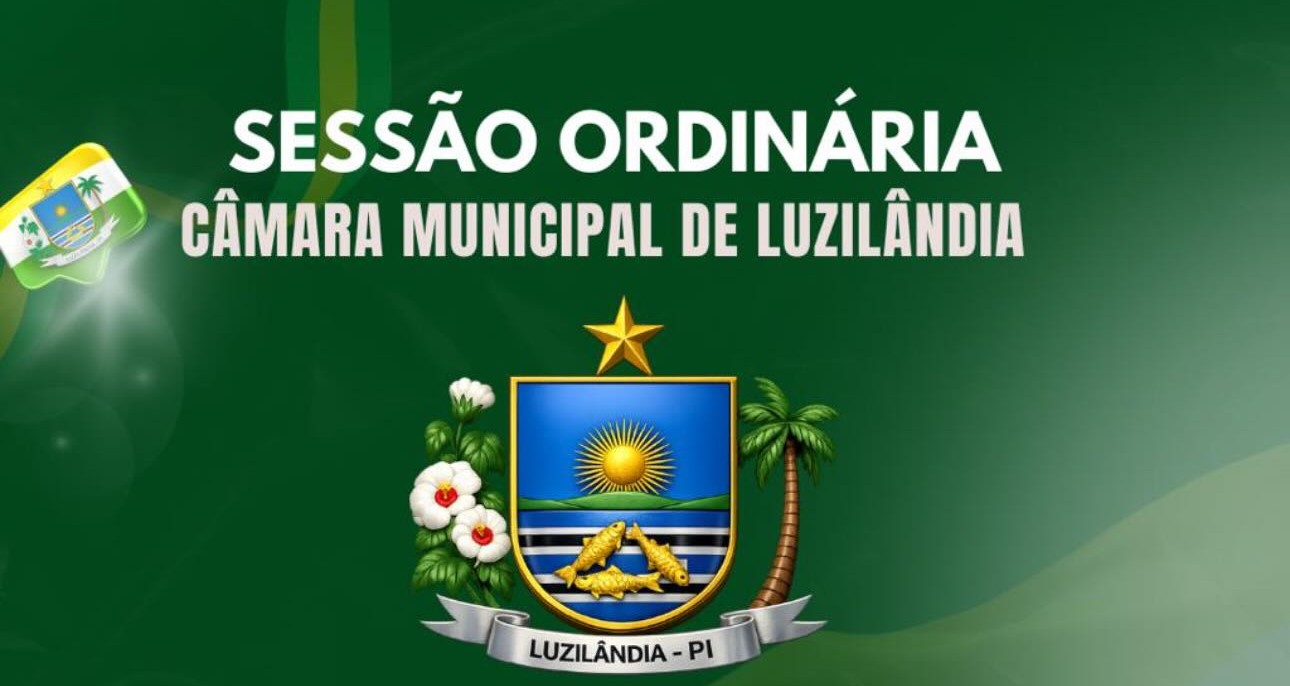Câmara Municipal de Luzilândia realizará Sessão Ordinária nesta sexta-feira
